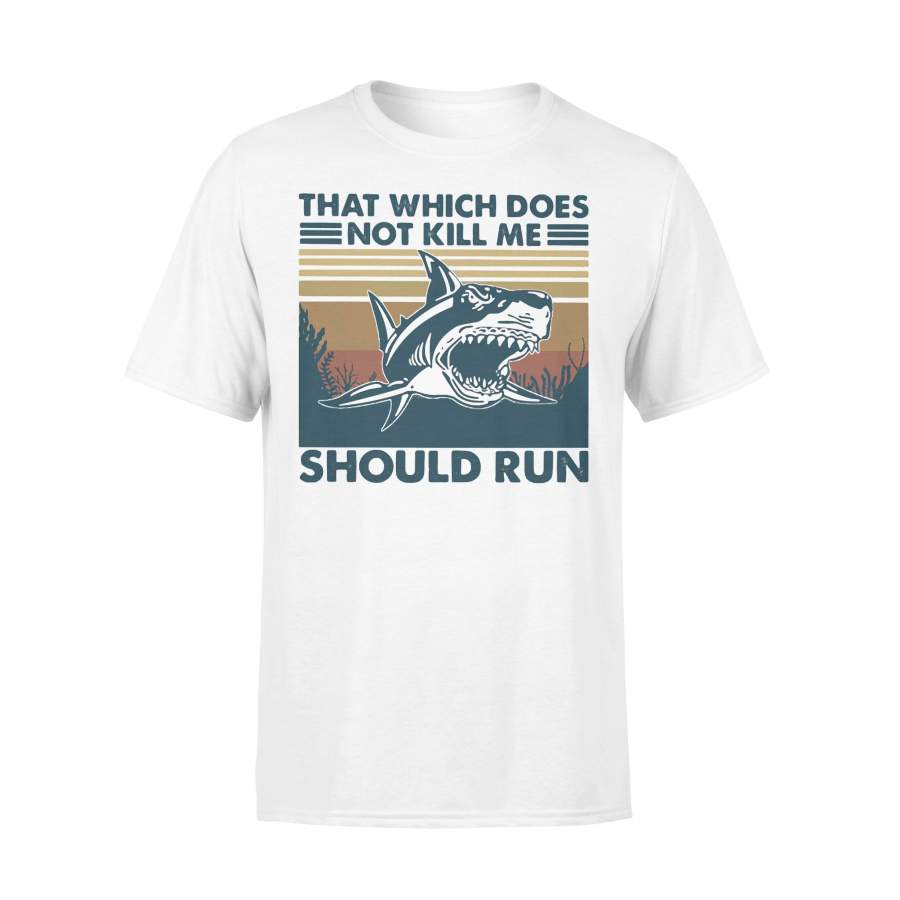 Shark That Which Does Not Kill Me Should Run Vintage Retro T-shirt