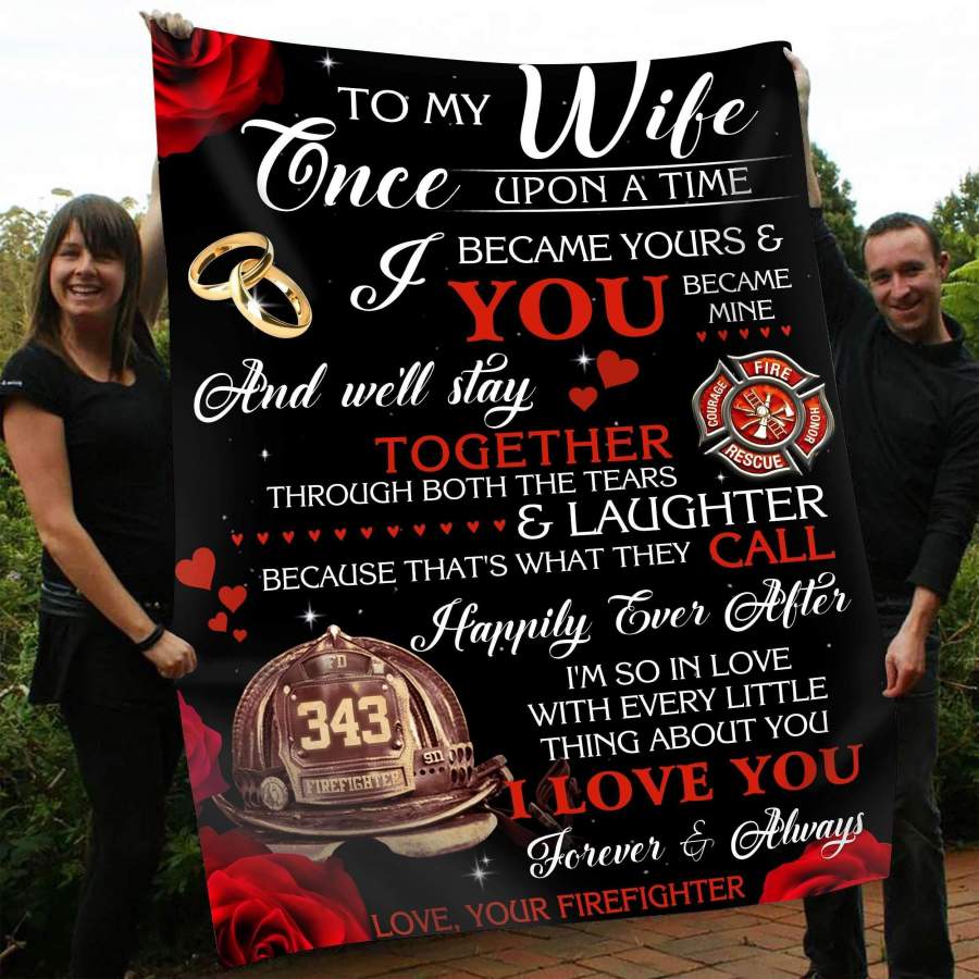 Firefighter Giving Wife Blanket I Love You Forever And Always