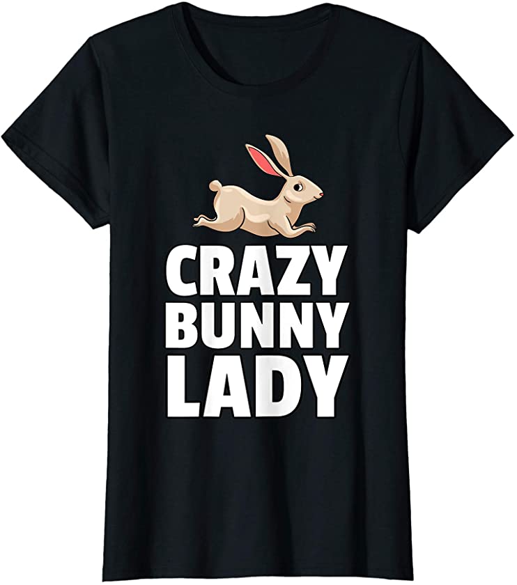 Crazy Bunny Lady Rabbit Funny Easter Girls T-Shirt