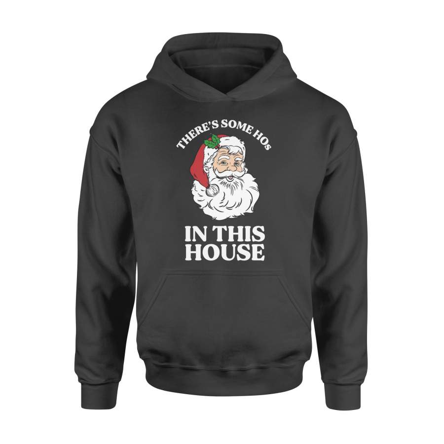There’s Some Hos In this House Funny Christmas Santa Claus – Standard Hoodie