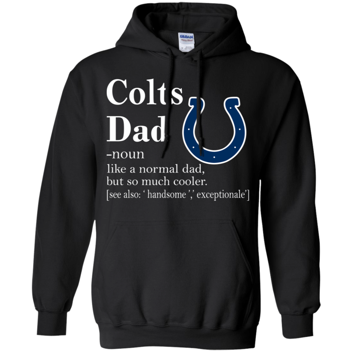 Indianapolis Colts Like A Normal Dad But So Much Cooler shirt Hoodie