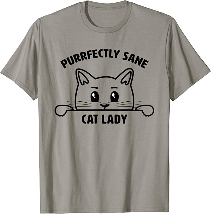 Purrfectly Sane Cat Lady Funny Hiding Kitten T-Shirt