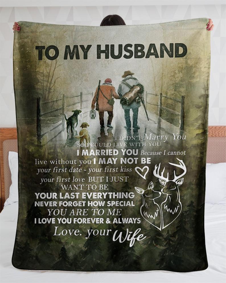 To My Husband I Love You Forever And Always Love Your Wife Deer Hunting Blanket, Gift For Husband Deer Hunting Couple Gift Home Decor Bedding Couch Sofa Soft And Comfy Cozy