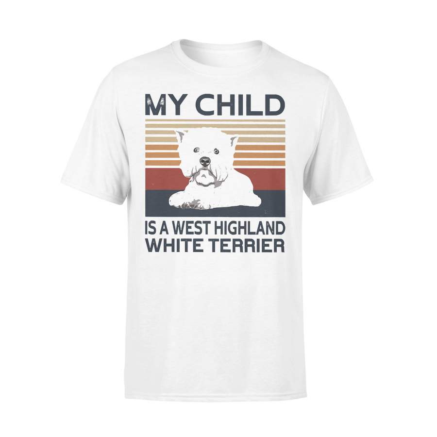 My Child Is West Highland White Terrier Vintage Retro T-shirt