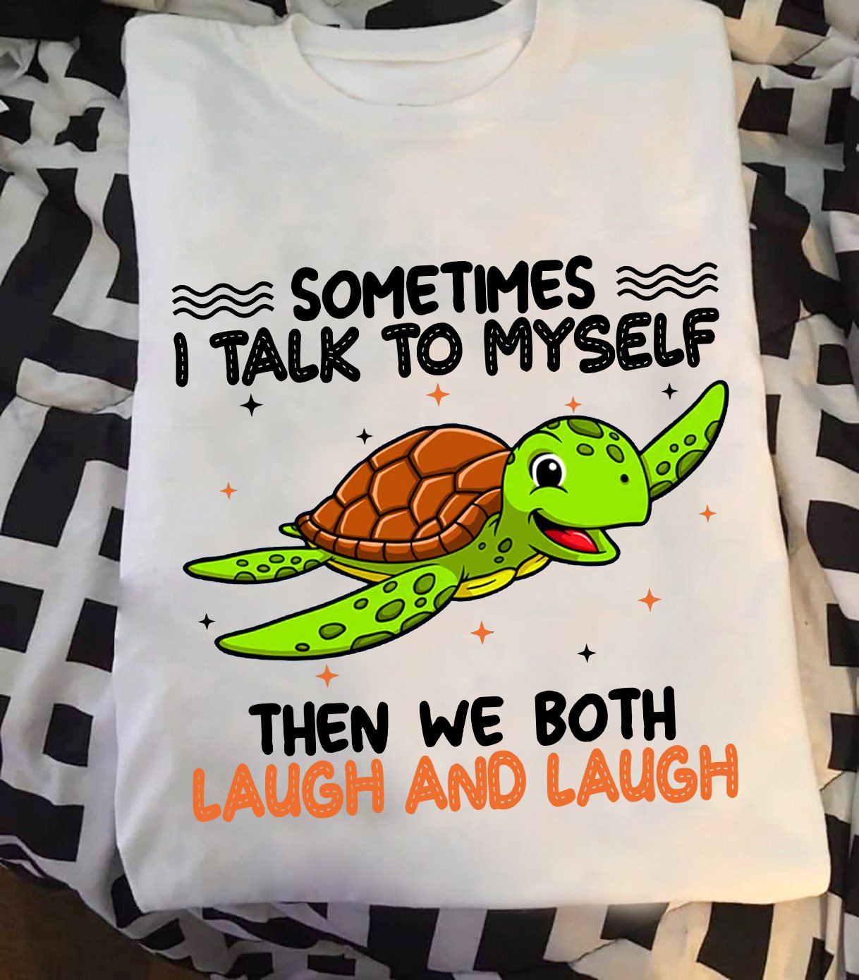 Turtle Laugh And Laugh Turtle Lovers T-Shirt