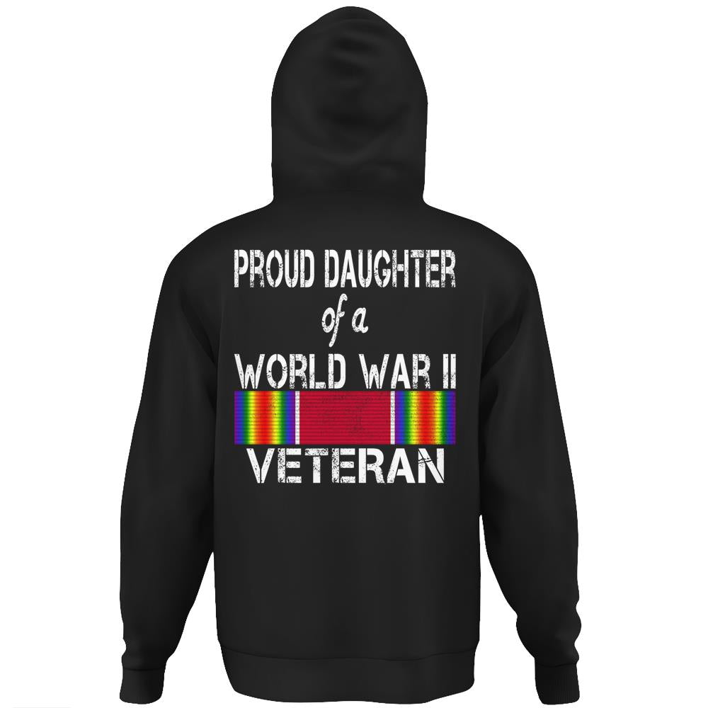 Proud Daughter Of A World War Ii Veteran Us Military Hoodie Print On Back