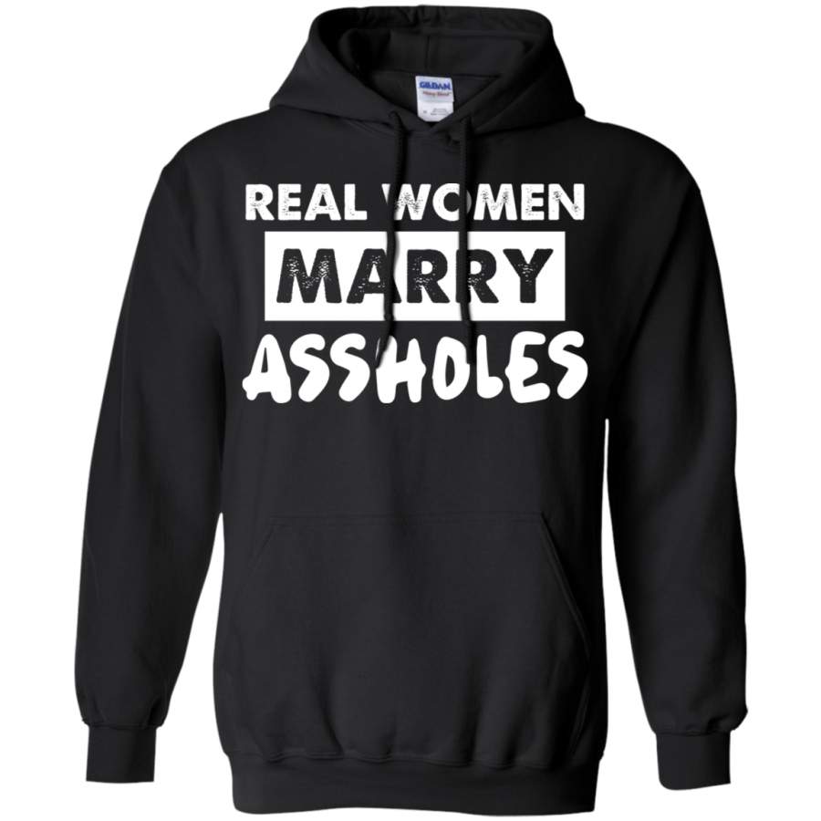 AGR Real women marry assholes Hoodie