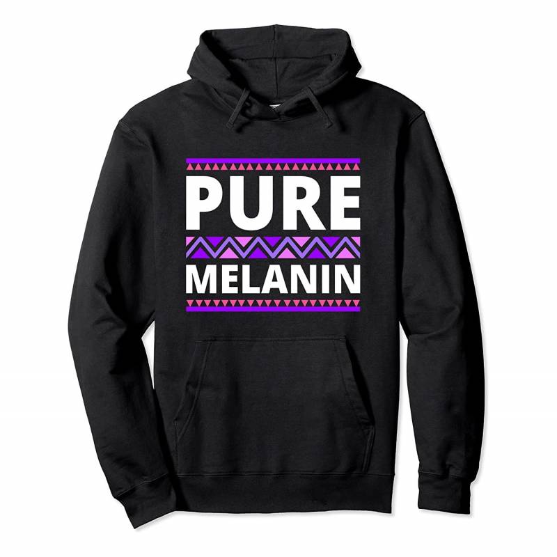 Pure Melanin Funny Black History Month Hoodie, T-Shirt, Sweatshirt, Tank Top, Racerback, Dolman