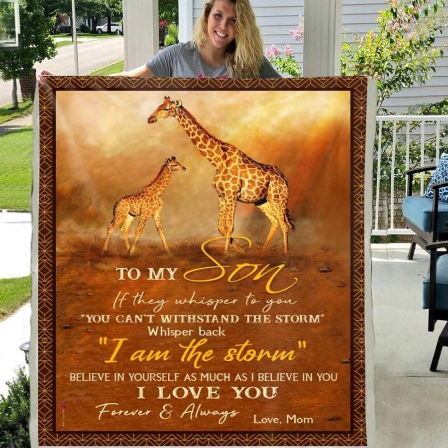 TO MY SON IF THEY WHISPER TO YOU YOU CAN’T WITHSTAND THE STORM WHISPER BACK I AM THE STORM I LOVE YOU 3D CUSTOM FLEECE PHOTO BLANKET FAN GIFT FOR SON KIDS