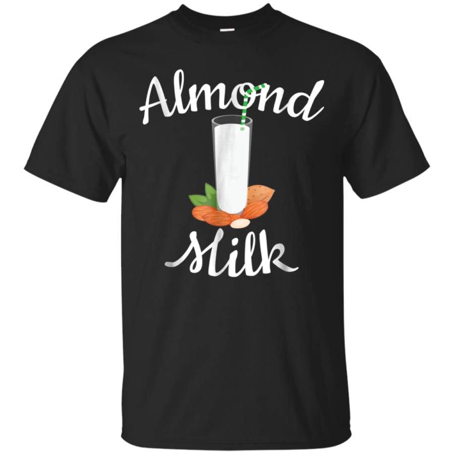 AGR Almond Milk Healthy Living Almond Lover Gift T-Shirt