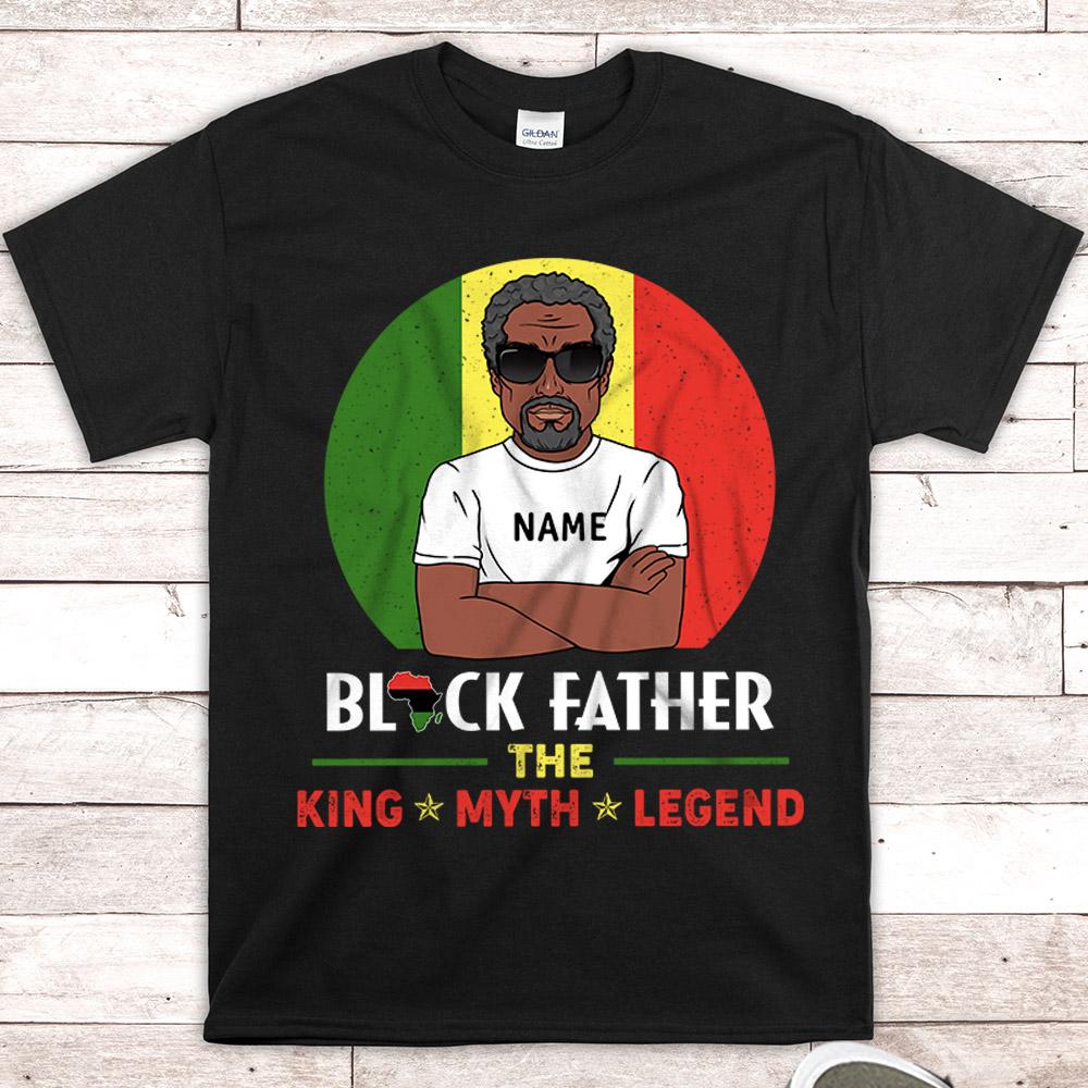 Personalized Black Father The King Myth Legend T Shirt Funny Black Dad Shirt Gift For Dad Grandpa