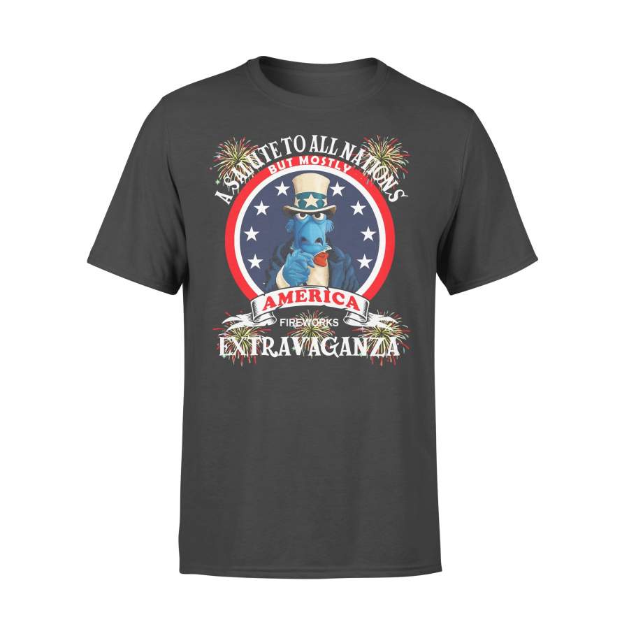 A Salute To All Nations But Mostly America Fireworks Extravaganza T-shirt