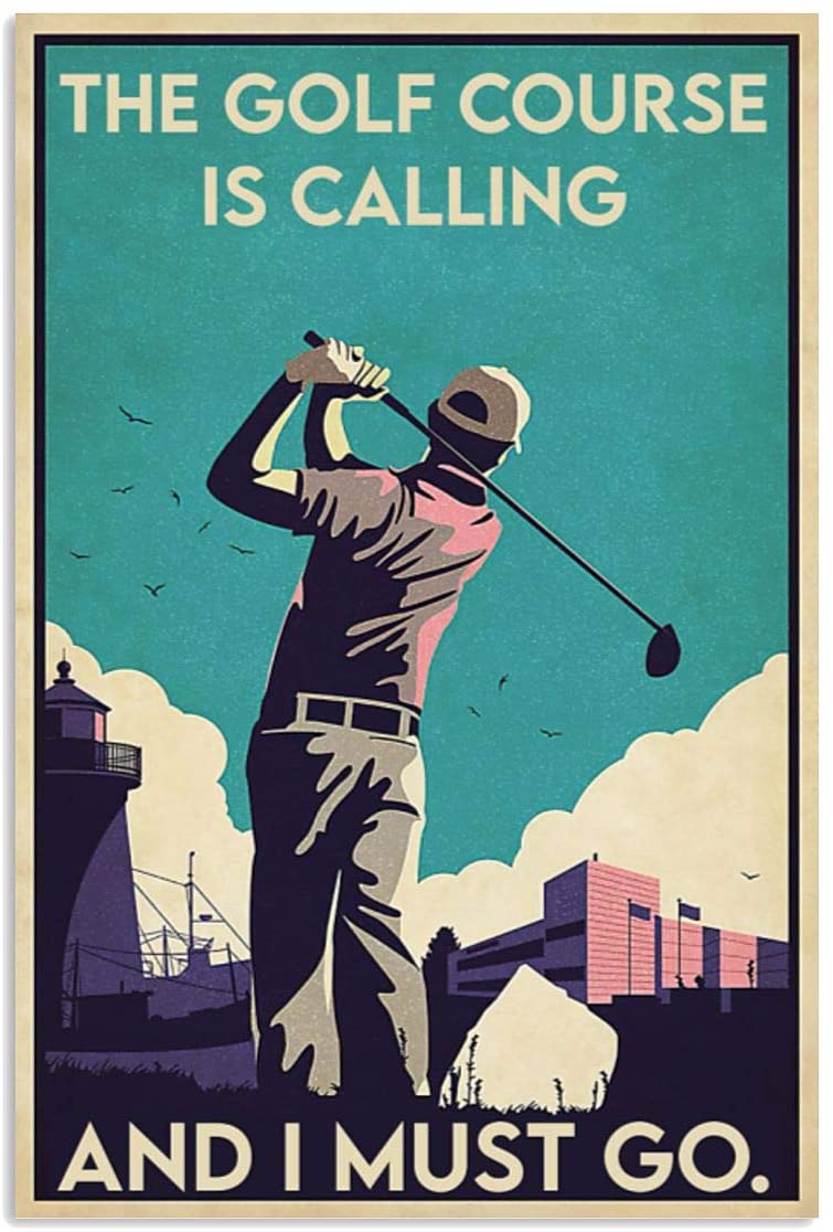 Vintage Man Playing Golf Is Calling Must Go Poster Art Print      Home Decor Gift For Men Women Family Friend On Birthday Xmas