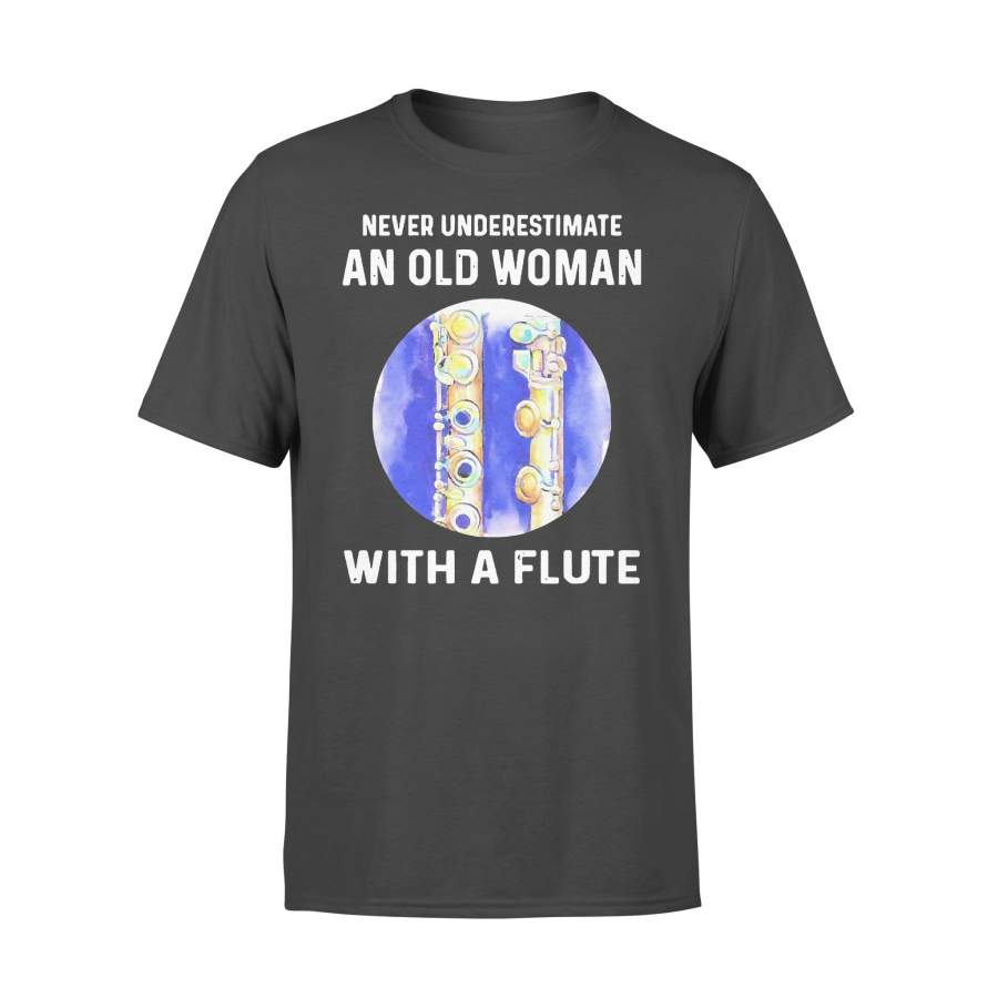 Never Underestimate An Old Man With A Flute  T-shirt