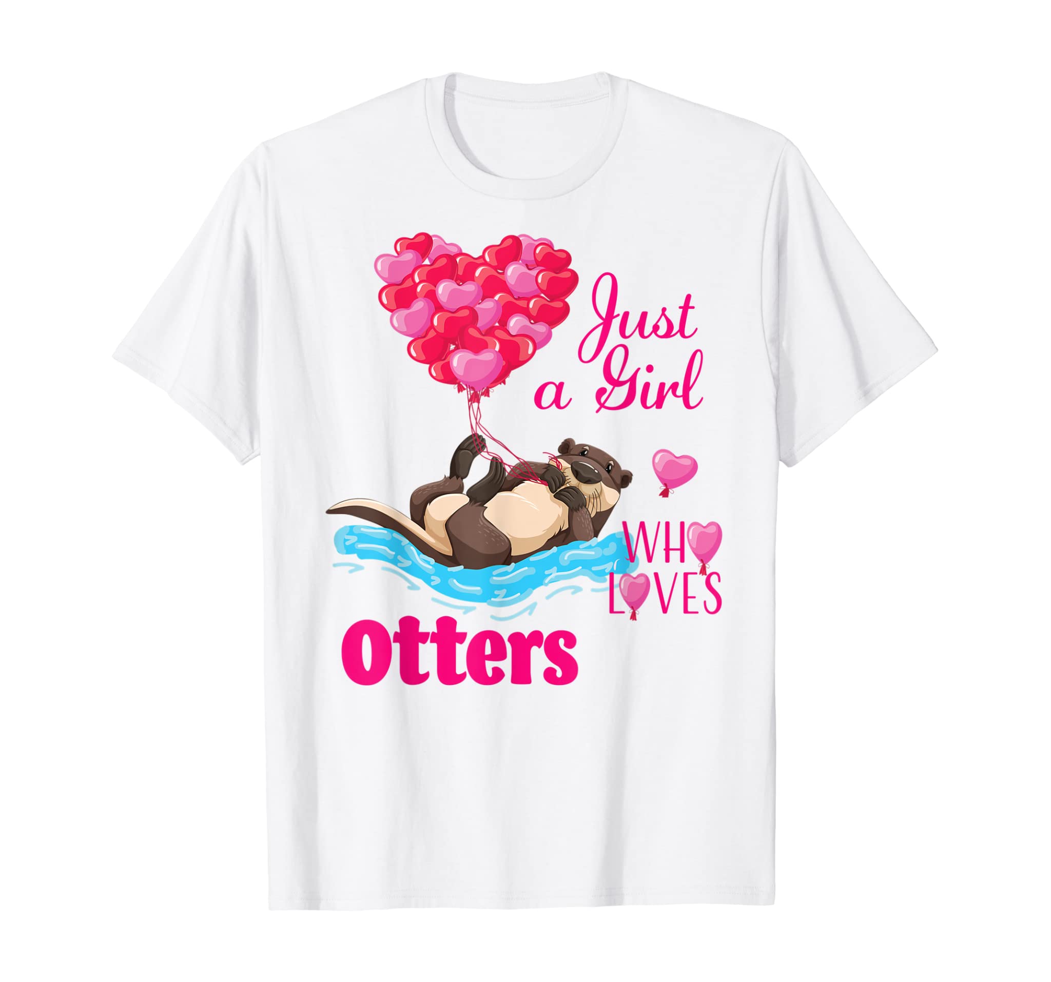 Adorable Just a Girl Who Loves Otters Heart Balloon T-shirt