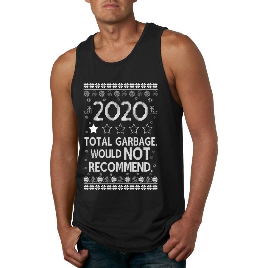 2020 Total Garbage Would not Recommend Ugly Christmas Sweater Christmas Mens Graphic Tank Top