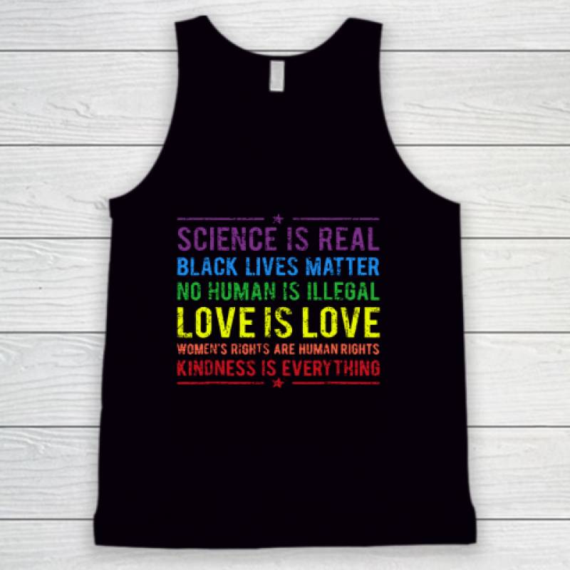 Science Is Real Black Lives Matter No Human Is Illegal Tank Top