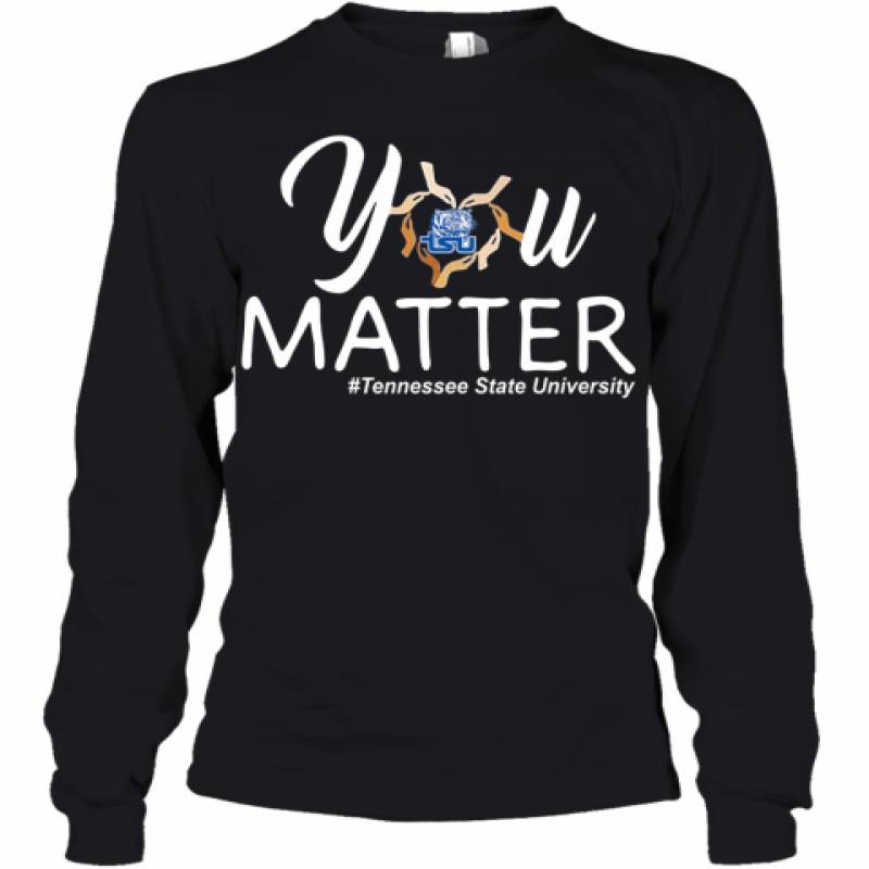 You Matter Tennessee State University Heart Black Lives Matters Youth Long Sleeve