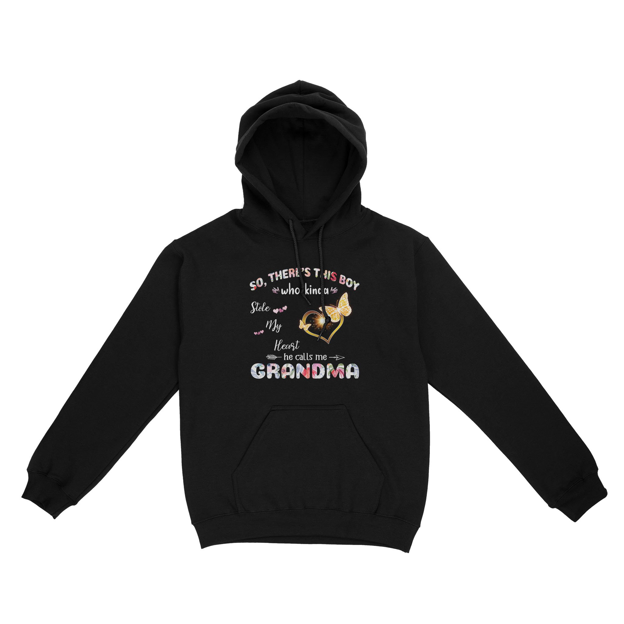 So Theres This Boy Who Kinda Stole My Heart He Calls Me Grandma Grandson Family – Standard Hoodie