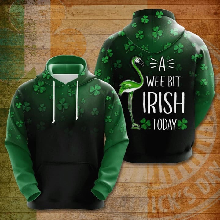 St. Patrick’S Day A Wee Bit Irish Today 3D All Over Print Hoodie, Zip-Up Hoodie