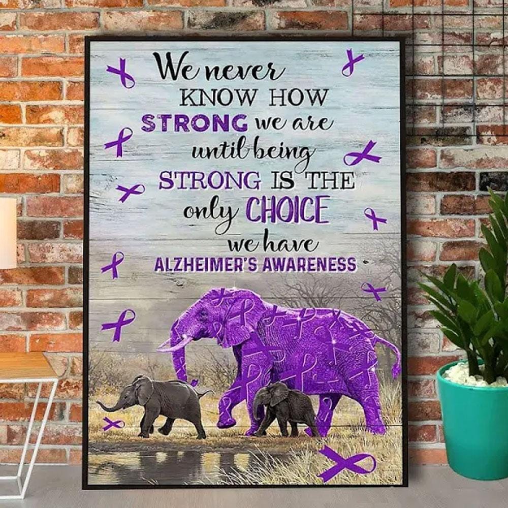 We Don’T Know How Strong We Are, Elephant Alzheimer’S Poster, Canvas