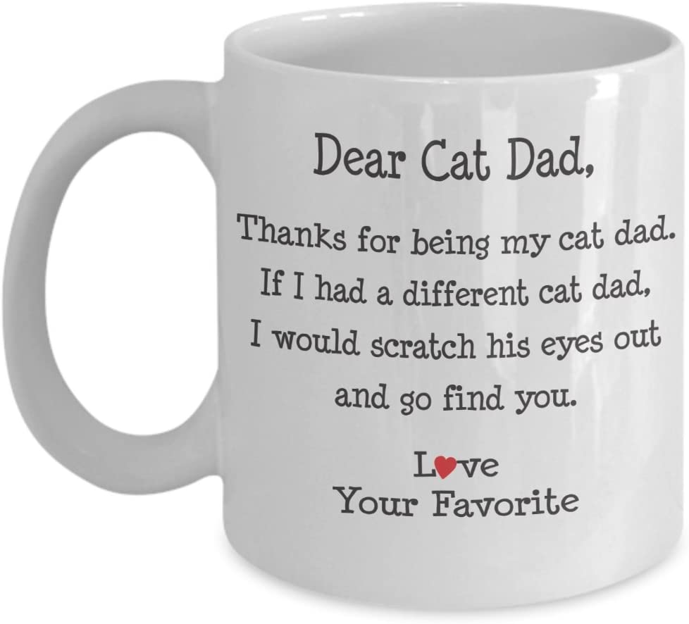 Cat Owners Unique Cat Mug For Men-Kitty Lover Mug-Cat Owner Gift-Funny Kitten Play-Scratcher-Rescue Dear Cat Dad