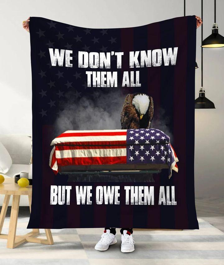 We Don’T Know Them All But We Owe Them All Blanket Gift For Friend Family Home Decor Bedding Couch Sofa Soft And Comfy Cozy