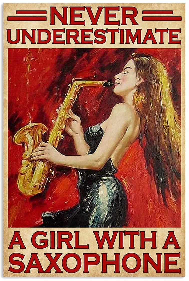 Vintage A Girl With A Saxophone -Never Underestimate Poster Art Print      Home Decor Gift For Family Friend On Birthday