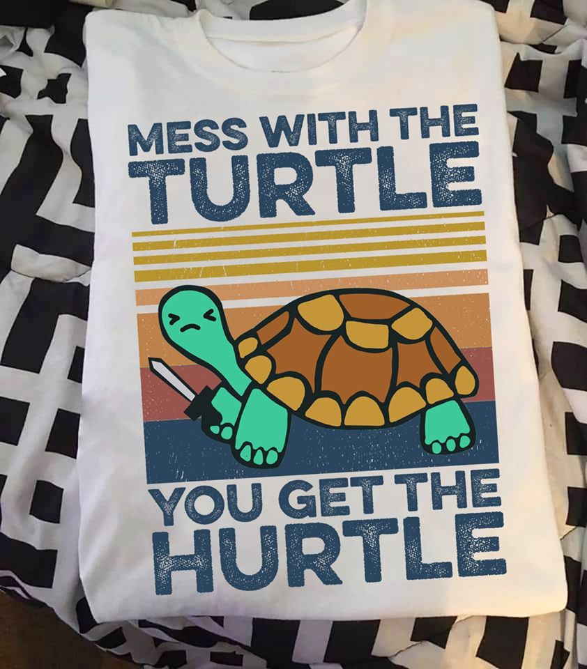 Mess With The Turtle You Get The Hurtle Standard Men T-shirt