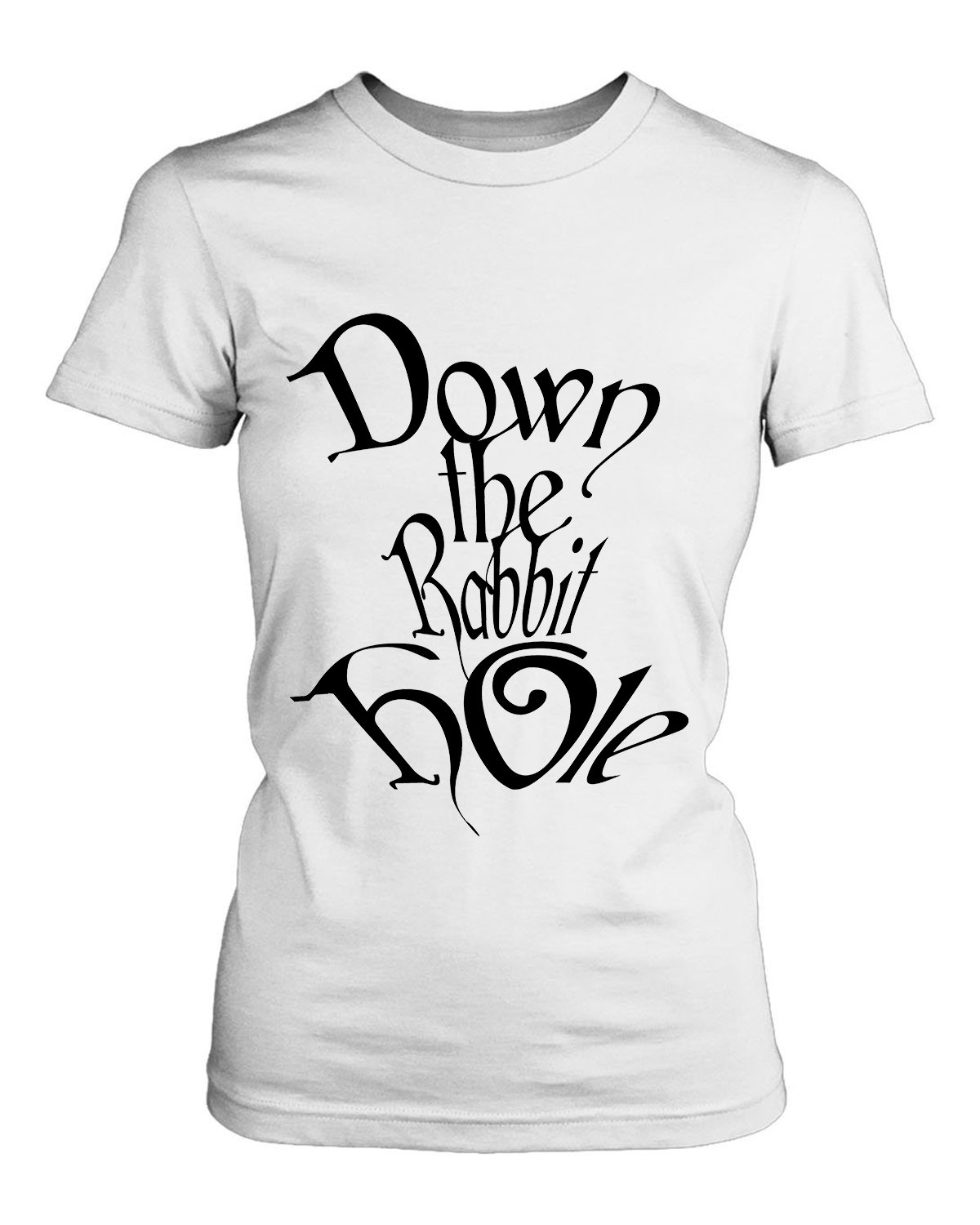 Down The Rabbit Hole Women’s T-Shirt