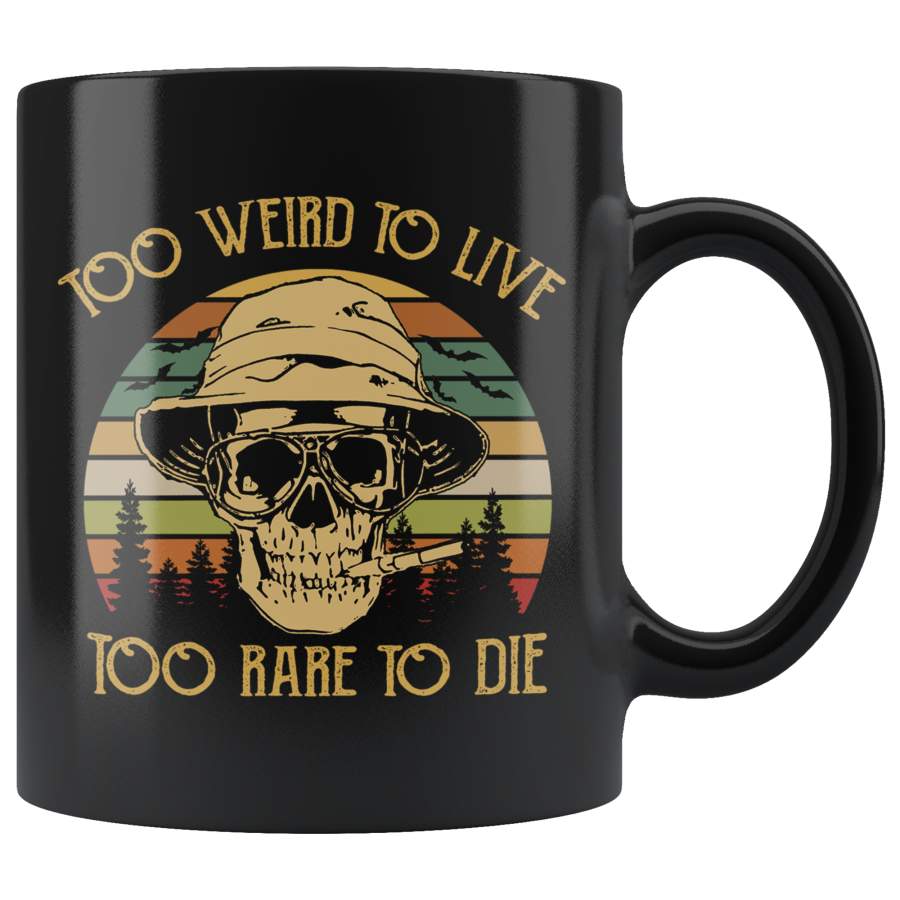 Too Weird To Live Too Rare To Die Skull Classic Vintage Retro Design Mug TL