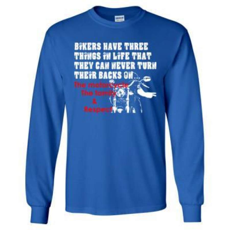 AGR Bikers Have Three Things In Life That They Can Never Turn Their Backs On Motorcycle Family And Respect – Long Sleeve T-Shirt