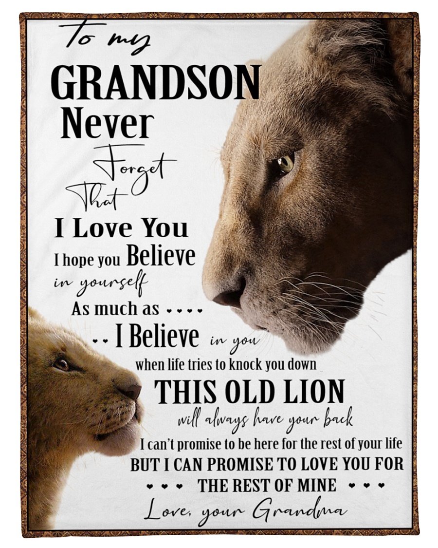 To My Grandson Never Forget That I Love You Love Your Grandma Lion Blanket