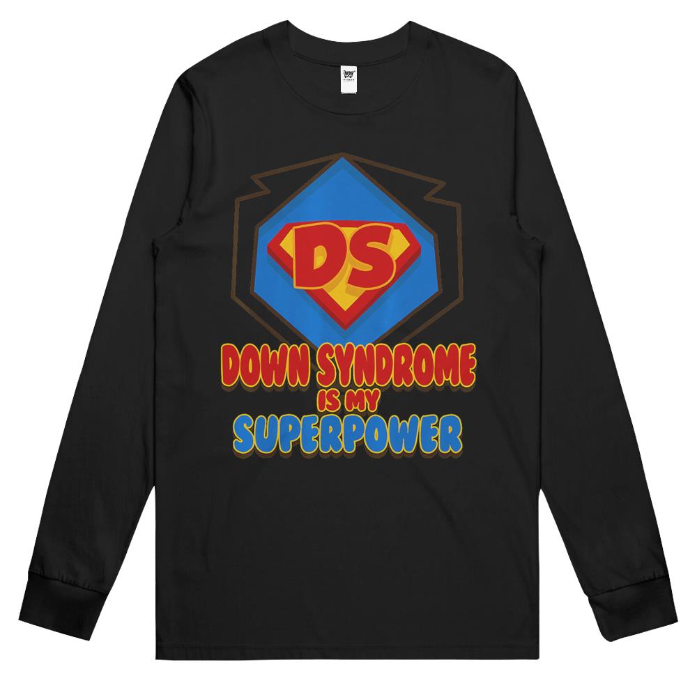 Down Syndrome Is My Superpower Shirt Cute Trisomy 21 Gift Long Sleeve T Shirts