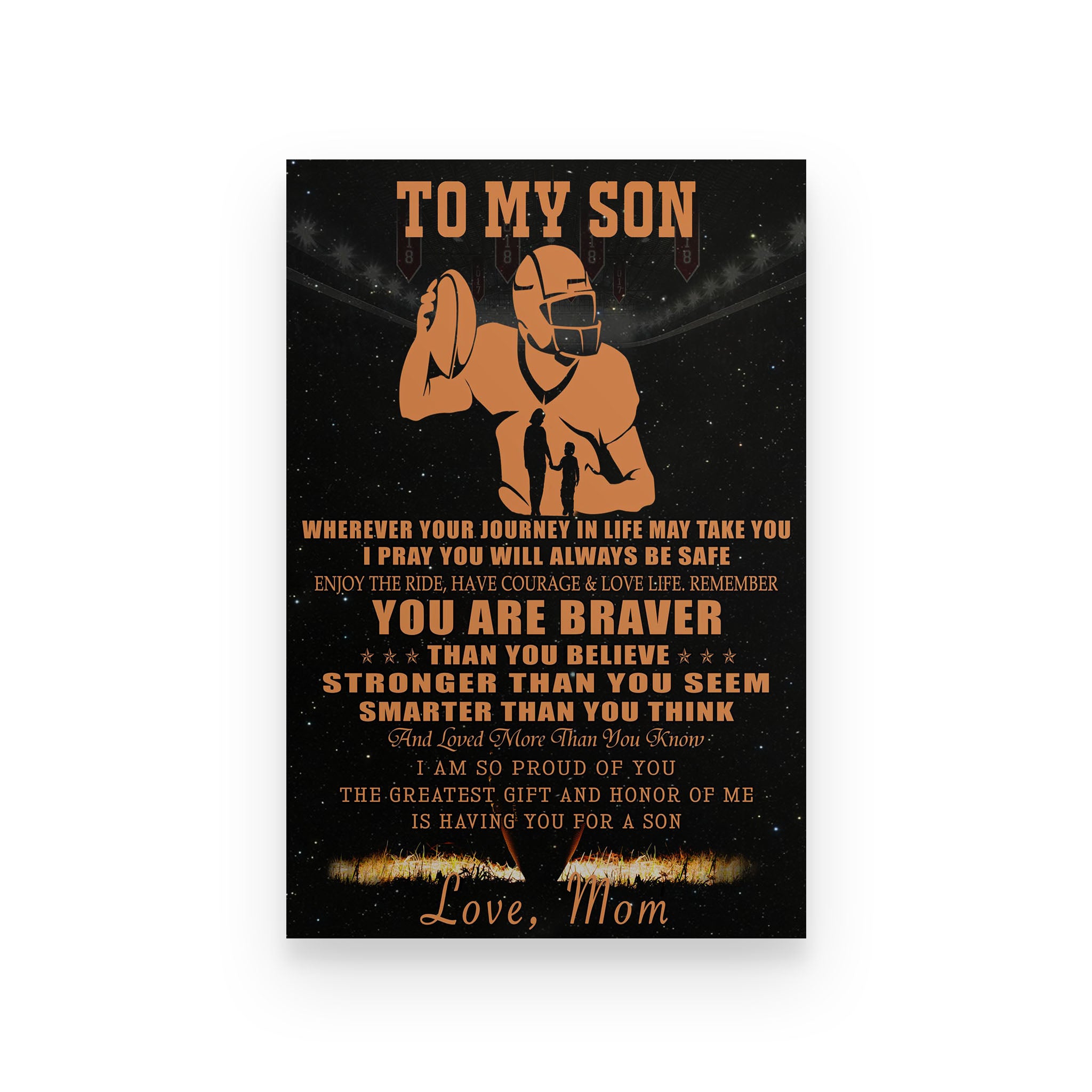 American football poster mom to son Wherever your journey in life may take you
