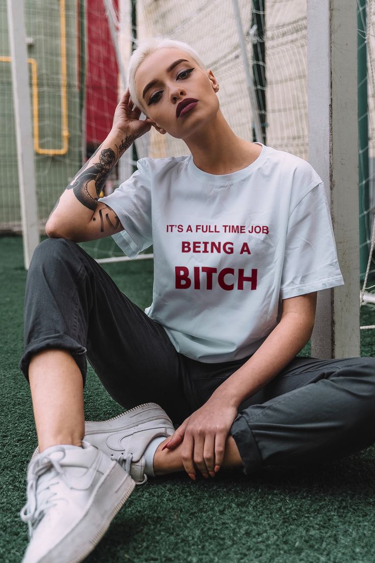 Full Time Job Being A Bitch, Short Sleeve White Unisex Classic Trend Tee with Bitch Cool Girl Quote, Gift For Women