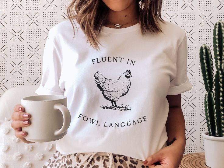 Funny Chicken Shirt Fluent in Fowl Language Gift for Chicken Lover Farmer Crazy Chicken Lady Country Girl Funny Tshirt, White