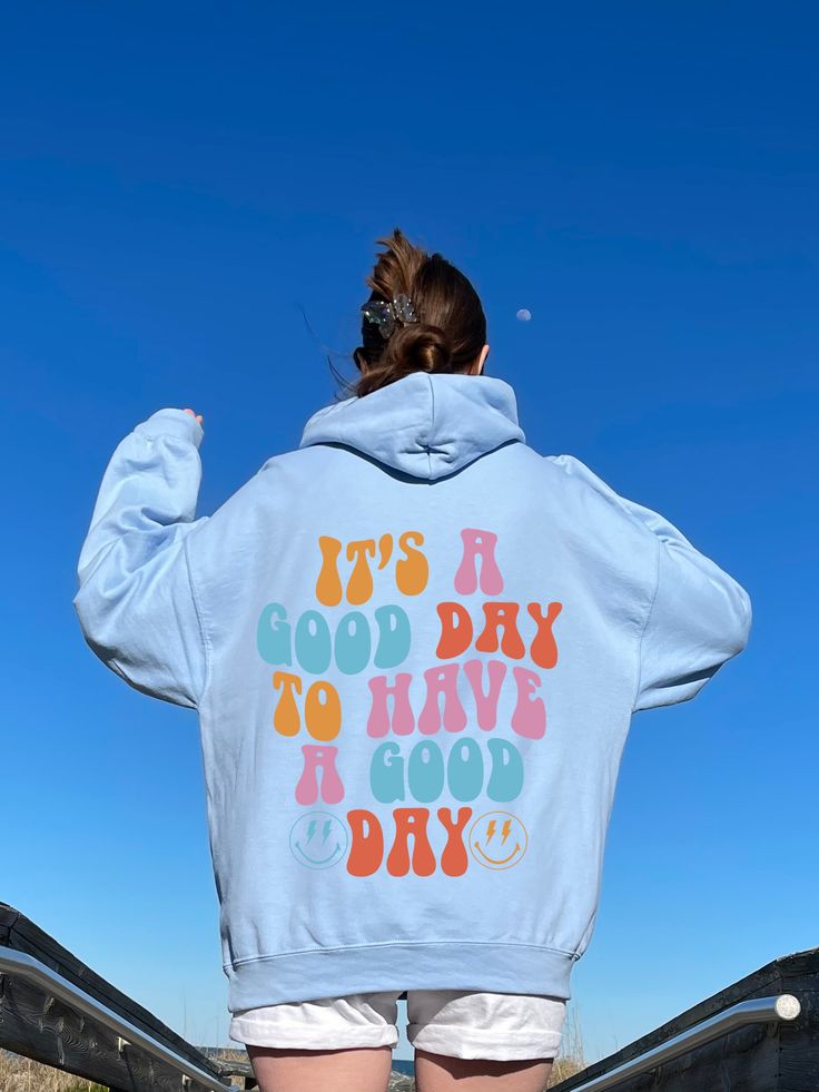 Good Day Hoodie, Positive Cute Hoodie, Cozy Pinterest Sweatshirt, Trendy Words On Back Hoodie, AA