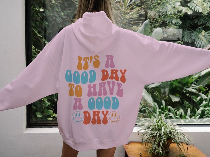 Good Day Hoodie, Positive Cute Hoodie, Cozy Pinterest Sweatshirt, Trendy Words On Back Hoodie, AB