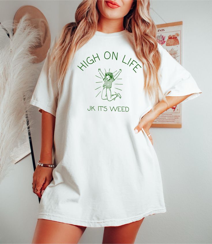 High On Life Stoner Gifts Weed Accessories Weed Shirt Stoner Shirt Gen Z Shirt Weed Clothes Stoner Girl