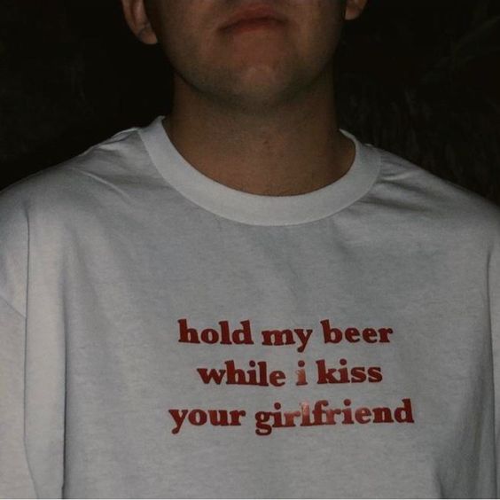 Hold My Beer While I Kiss Your Girlfriend T-shirt