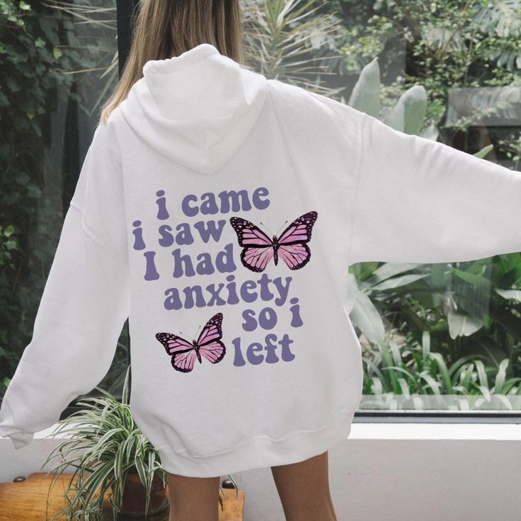 I came I saw I had an anxiety so I left hoodie, anxiety hoodie, A01