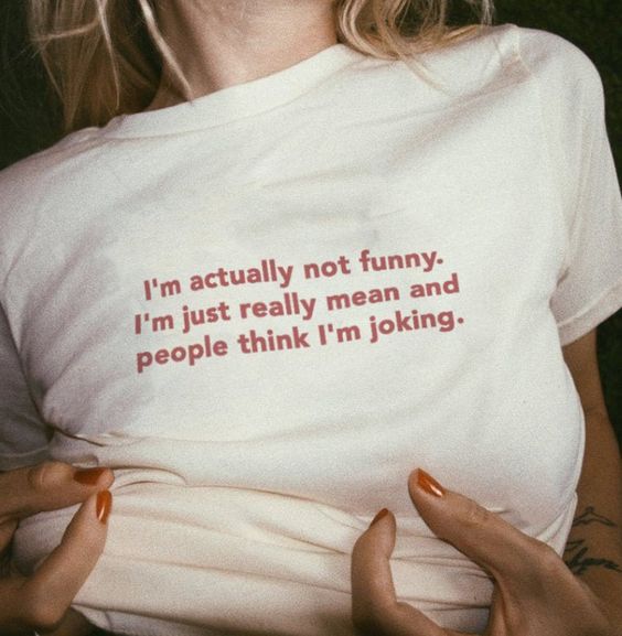 I’m Actually Not Funny T-Shirt, I’m Just Really Mean And People Think I’m Joking Tee, Aesthetic Clothing, Grunge Shirt