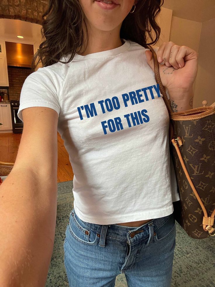 I’m Too Pretty For This Baby Tee, Y2K Tshirt, Y2K Crop Top, Funny Shirt For Girls, Funny Gifts For Friends Girls, Friends Shirt, Y2K Clothes