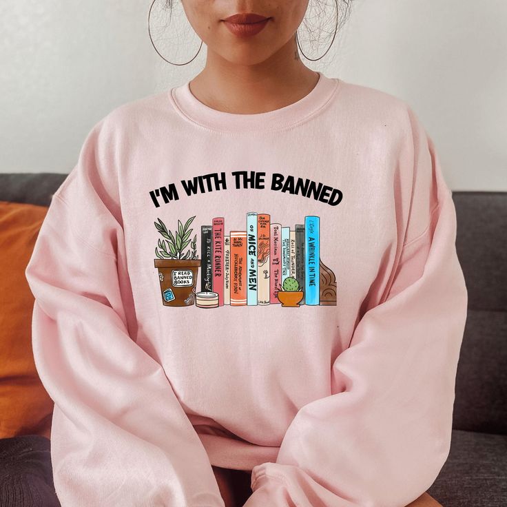 I’m With The Banned Sweatshirt, Bookish Banned Books Hoodie For Bookworms Banned Books Week Gift, Book Lover Hoodie For Book Nerds, Light Pink