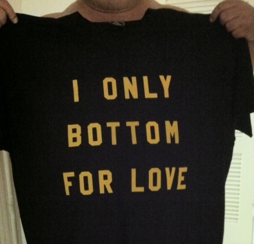 I only bottom for love