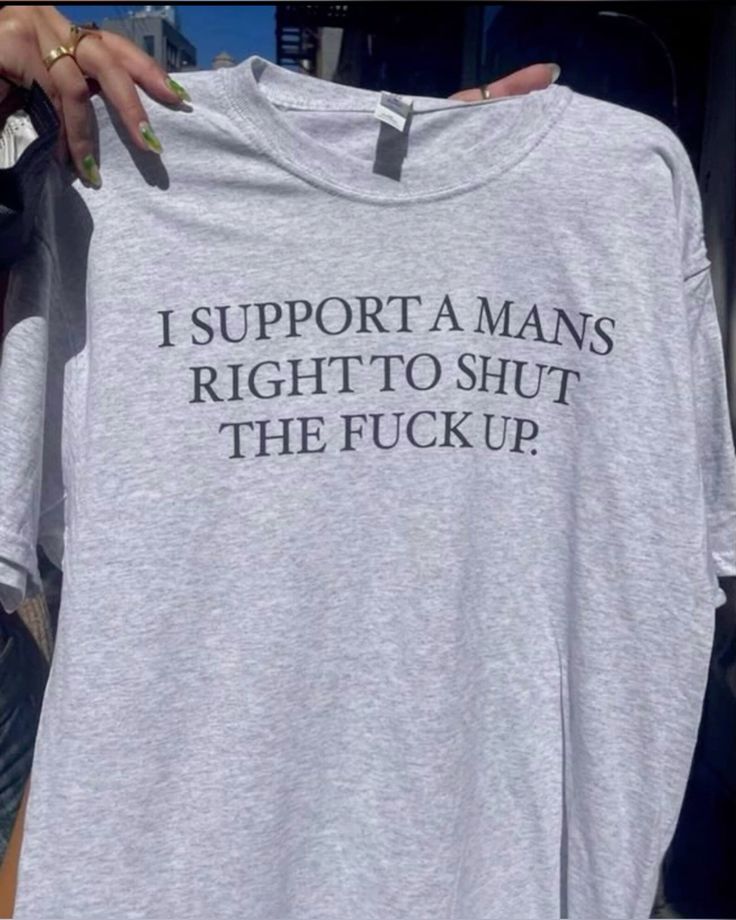 I Support A Mans Right to Shut the Fuck Up Unisex Tee