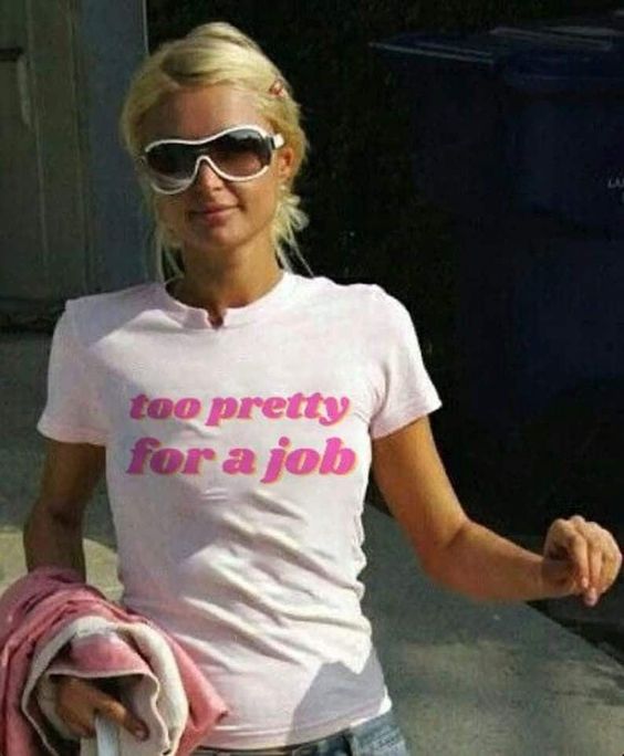 Iconic 2000’s Paris Too Pretty for a Job Shirt, Perfect Gift for Paris Lover Y2k Pop Culture Tee