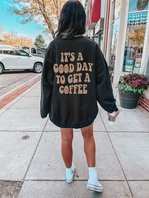 It’s A Good Day To Get A Coffee Sweatshirt, Retro Coffee Lover Gift, Trendy Aesthetic Oversized Shirt, Smile Face Words on Back, Caffeine