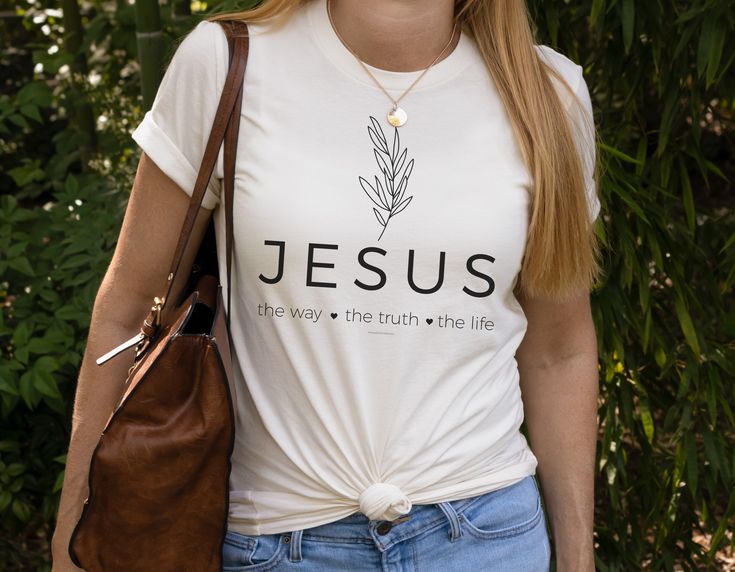 Jesus The Way The Truth The Life Shirt, Jesus Shirts, Christian Shirts For Women, White